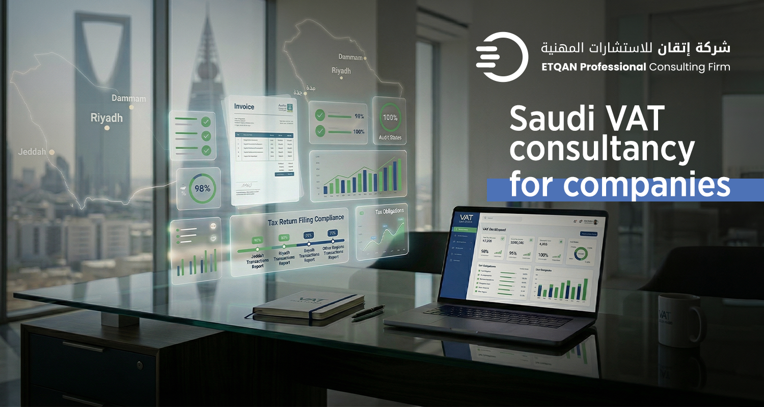 Expert Solutions in Auditing, Financial Consulting, Zakat & Tax, and Bankruptcy Trust Services ETQAN Professional Consulting Firm